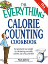 The Everything Calorie Counting Cookbook